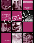 Kniha: Ecpe Result!: Practice Test Book + Student CD Pack (Gregory Manin). Oxford University Press, 2009 Kniha: Ecpe Result!: Practice Test Book + Student CD Pack (Gregory Manin). Oxford University Press, 2009