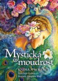 Kniha: Mystická moudrost (Gaye Guthrie). Synergie, 2023 Kniha: Mystická moudrost (Gaye Guthrie). Synergie, 2023