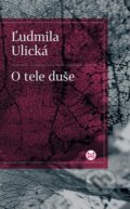 E-kniha: O tele duše (Ľudmila Ulická), 2022 E-kniha: O tele duše (Ľudmila Ulická), 2022