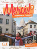 Kniha: Merci! 3/A2 (Emilio Ruiz Isabel, Rubio Adrien, Payet Anne-Cécile, Couderc Sophie a Champagne). Cle International, 2016 Kniha: Merci! 3/A2 (Emilio Ruiz Isabel, Rubio Adrien, Payet Anne-Cécile, Couderc Sophie a Champagne). Cle International, 2016