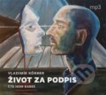 Audiokniha: Život za podpis (Vladimír Körner). Tebenas, 2022 Audiokniha: Život za podpis (Vladimír Körner). Tebenas, 2022