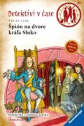 Kniha: Špión na dvore kráľa Slnko (Fabian Lenk). Verbarium, 2022 Kniha: Špión na dvore kráľa Slnko (Fabian Lenk). Verbarium, 2022