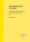 Souhrnné texty z chemie pro přípravu k přijímacím zkouškám I. - Eva Streblová, 2022