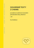 Kniha: Souhrnné texty z chemie pro přípravu k přijímacím zkouškám I. (Eva Streblová). Karolinum, 2022 Kniha: Souhrnné texty z chemie pro přípravu k přijímacím zkouškám I. (Eva Streblová). Karolinum, 2022