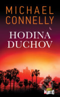 Kniha: Hodina duchov (Michael Connelly). Slovart, 2022 Kniha: Hodina duchov (Michael Connelly). Slovart, 2022