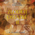 Audiokniha: Zloději ostatků II. (Vlastimil Vondruška). Tympanum, 2022 Audiokniha: Zloději ostatků II. (Vlastimil Vondruška). Tympanum, 2022