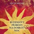 Audiokniha: Buddhovy příběhy na dobrou noc (David Michie). Tympanum, 2022 Audiokniha: Buddhovy příběhy na dobrou noc (David Michie). Tympanum, 2022