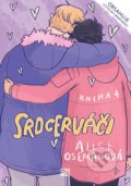 Kniha: Srdcerváči 4 (Alice Oseman). CooBoo CZ, 2022 Kniha: Srdcerváči 4 (Alice Oseman). CooBoo CZ, 2022