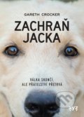 Kniha: Zachraň Jacka (Gareth Crocker). XYZ, 2022 Kniha: Zachraň Jacka (Gareth Crocker). XYZ, 2022
