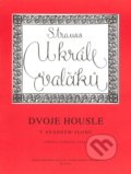 Kniha: U krále valčíků (Johann Strauss). Bärenreiter Praha, 2022 Kniha: U krále valčíků (Johann Strauss). Bärenreiter Praha, 2022
