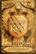 Kniha: Zjizvený král (Leigh Bardugo). Nakladatelství Fragment, 2022 Kniha: Zjizvený král (Leigh Bardugo). Nakladatelství Fragment, 2022