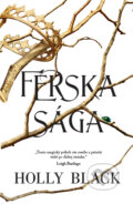 Kniha: Trilógia Férska sága (Holly Black), 2022 Kniha: Trilógia Férska sága (Holly Black), 2022