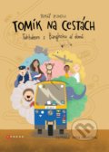 Kniha: Tomík na cestách (Tomáš Vejmola). CPRESS, 2022 Kniha: Tomík na cestách (Tomáš Vejmola). CPRESS, 2022