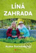 Kniha: Líná zahrada (Alena Suchánková). CPRESS, 2022 Kniha: Líná zahrada (Alena Suchánková). CPRESS, 2022