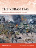 Kniha: The Kuban 1943 (Robert Forczyk). Osprey Publishing, 2018 Kniha: The Kuban 1943 (Robert Forczyk). Osprey Publishing, 2018