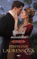 Kniha: Ideální manželka (Stephanie Laurens). HarperCollins, 2022 Kniha: Ideální manželka (Stephanie Laurens). HarperCollins, 2022