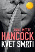 Kniha: Květ smrti (Anne Mette Hancock). Domino, 2022 Kniha: Květ smrti (Anne Mette Hancock). Domino, 2022