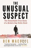 Kniha: The Unusual Suspect (Ben Machell). Canongate Books, 2022 Kniha: The Unusual Suspect (Ben Machell). Canongate Books, 2022
