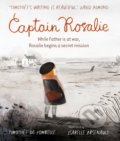 Captain Rosalie - Timothée de Fombelle, Isabelle Arsenault (ilustrácie), 2019