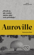 Kniha: Auroville (Katarzyna Boni), 2022 Kniha: Auroville (Katarzyna Boni), 2022