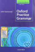 Kniha: Oxford Practice Grammar: Intermediate + New Practice Boost CD-ROM Pack without key (John Eastwood). Oxford University Press, 2009 Kniha: Oxford Practice Grammar: Intermediate + New Practice Boost CD-ROM Pack without key (John Eastwood). Oxford University Press, 2009