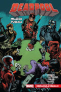 Kniha: Deadpool miláček publika 4 (Gerry Duggan). Crew, 2022 Kniha: Deadpool miláček publika 4 (Gerry Duggan). Crew, 2022