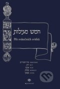 Kniha: Pět svátečních svitků (Chameš megilot). Garamond, 2022 Kniha: Pět svátečních svitků (Chameš megilot). Garamond, 2022