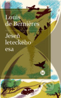 Kniha: Jeseň leteckého esa (Louis de Bernieres). Slovart, 2022 Kniha: Jeseň leteckého esa (Louis de Bernieres). Slovart, 2022