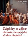 Zápisky o válce občanské, alexandrijské, africké a hispánské - Gaius Iulius Caesar, Naše vojsko CZ, 2022