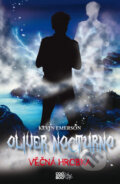 Kniha: Oliver Nocturno: Věčná hrobka (Kevin Emerson). CooBoo CZ, 2012 Kniha: Oliver Nocturno: Věčná hrobka (Kevin Emerson). CooBoo CZ, 2012