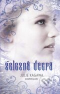 Kniha: Železná dcera (Julie Kagawa). Knižní klub, 2012 Kniha: Železná dcera (Julie Kagawa). Knižní klub, 2012
