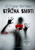 Kniha: Střižna smrti (Jilliane Hoffman). Plejáda, 2012 Kniha: Střižna smrti (Jilliane Hoffman). Plejáda, 2012