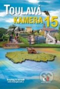 Kniha: Toulavá Kamera 15 (Iveta Toušlová, Josef Maršál a Marek Podhorský). freytag&berndt, 2012 Kniha: Toulavá Kamera 15 (Iveta Toušlová, Josef Maršál a Marek Podhorský). freytag&berndt, 2012