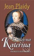 Kniha: Královna Kateřina (Jean Plaidy). Baronet, 2013 Kniha: Královna Kateřina (Jean Plaidy). Baronet, 2013