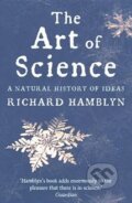 Kniha: The Art of Science (Richard Hamblyn). Picador, 2012 Kniha: The Art of Science (Richard Hamblyn). Picador, 2012