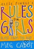 Kniha: Allie Finkle's Rules for Girls: Blast from the Past (Meg Cabot). Macmillan Children Books, 2010 Kniha: Allie Finkle's Rules for Girls: Blast from the Past (Meg Cabot). Macmillan Children Books, 2010