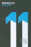 Kniha: Falling Man (Don DeLillo). Picador, 2011 Kniha: Falling Man (Don DeLillo). Picador, 2011