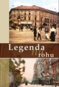 Kniha: Legenda na rohu (Autorský kolektív). Perfekt, 2012 Kniha: Legenda na rohu (Autorský kolektív). Perfekt, 2012