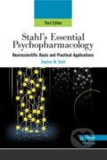 Stahl&#039;s Essential Psychopharmacology - Stephen M. Stahl, Oxford University Press, 2008