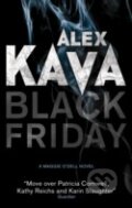 Kniha: Black Friday (Alex Kava). Mira Books, 2010 Kniha: Black Friday (Alex Kava). Mira Books, 2010