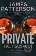 Kniha: Private: No. 1 Suspect (James Patterson). Arrow Books, 2013 Kniha: Private: No. 1 Suspect (James Patterson). Arrow Books, 2013