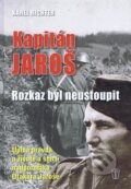 Kapitán Jaroš - Karel Richter, Naše vojsko CZ, 2012