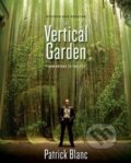 Kniha: Vertical Garden (Patrick Blanc). W. W. Norton & Company, 2012 Kniha: Vertical Garden (Patrick Blanc). W. W. Norton & Company, 2012
