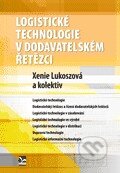 Kniha: Logistické technologie v dodavatelském řetězci (Xenie Lukoszová a kolektiv). Ekopress, 2012 Kniha: Logistické technologie v dodavatelském řetězci (Xenie Lukoszová a kolektiv). Ekopress, 2012