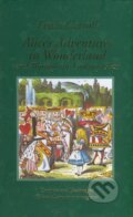 Kniha: Alice's Adventures in Wonderland and Through the Looking-Glass (Lewis Carroll a Sir John Tenniel). Pan Macmillan, 2012 Kniha: Alice's Adventures in Wonderland and Through the Looking-Glass (Lewis Carroll a Sir John Tenniel). Pan Macmillan, 2012