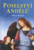 Kniha: Poselství andělů (Alexa Kriele). Fontána, 2012 Kniha: Poselství andělů (Alexa Kriele). Fontána, 2012