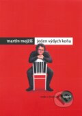 Kniha: Jeden výdych koňa (Martin Mojžiš). W PRESS, 2012 Kniha: Jeden výdych koňa (Martin Mojžiš). W PRESS, 2012