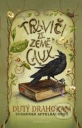 Kniha: Traviči ze země Caux: Dutý drahokam (Susannah Appelbaumová). Knižní klub, 2012 Kniha: Traviči ze země Caux: Dutý drahokam (Susannah Appelbaumová). Knižní klub, 2012