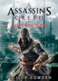 Kniha: Assassin's Creed (4): Odhalení (Oliver Bowden), 2013 Kniha: Assassin's Creed (4): Odhalení (Oliver Bowden), 2013