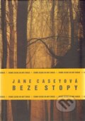 Kniha: Beze stopy (Jane Caseyová). Argo, 2013 Kniha: Beze stopy (Jane Caseyová). Argo, 2013